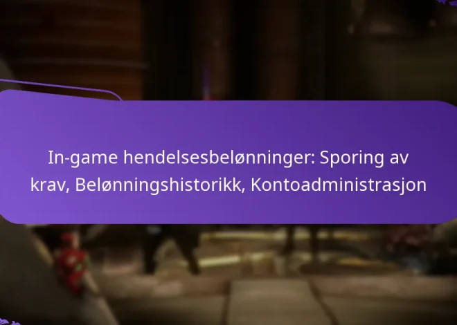 In-game hendelsesbelønninger: Sporing av krav, Belønningshistorikk, Kontoadministrasjon