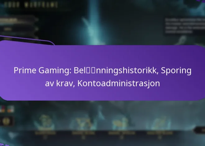 Prime Gaming: Belønningshistorikk, Sporing av krav, Kontoadministrasjon
