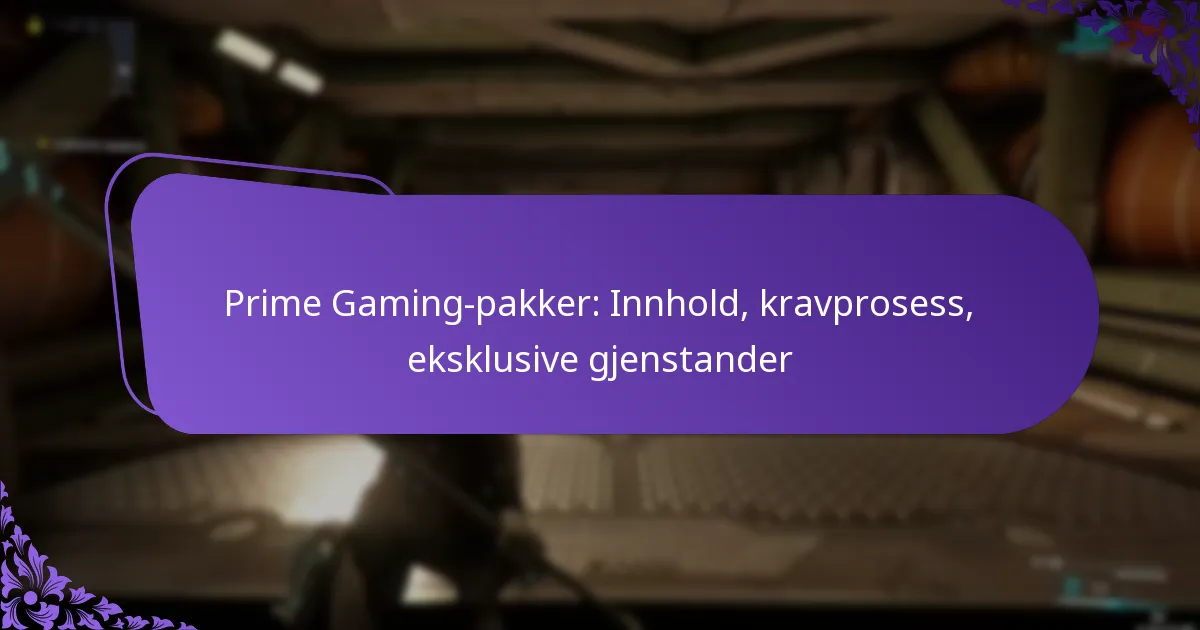 Prime Gaming-pakker: Innhold, kravprosess, eksklusive gjenstander