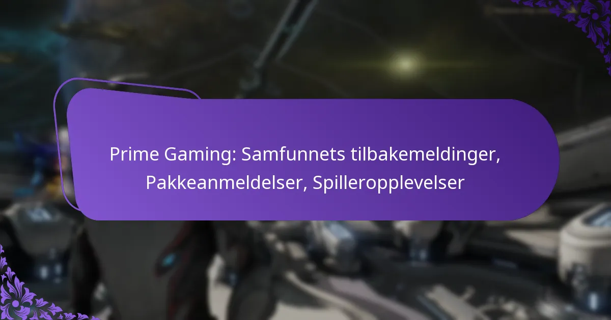 Prime Gaming: Samfunnets tilbakemeldinger, Pakkeanmeldelser, Spilleropplevelser