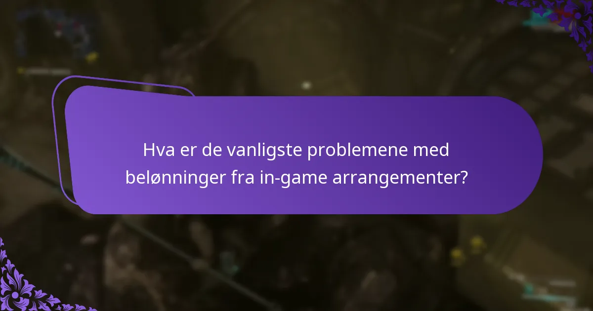 Hvordan kan jeg feilsøke kravene mine på belønninger fra in-game arrangementer?