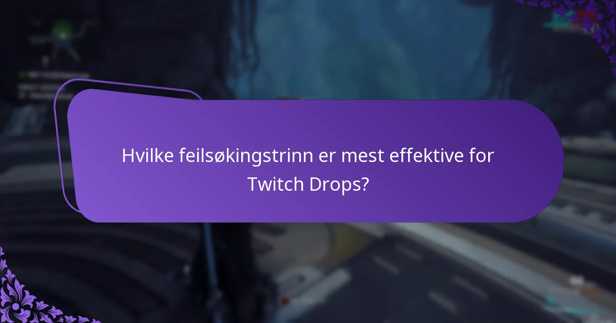 Hvor kan jeg finne støtteressurser for Twitch Drops?