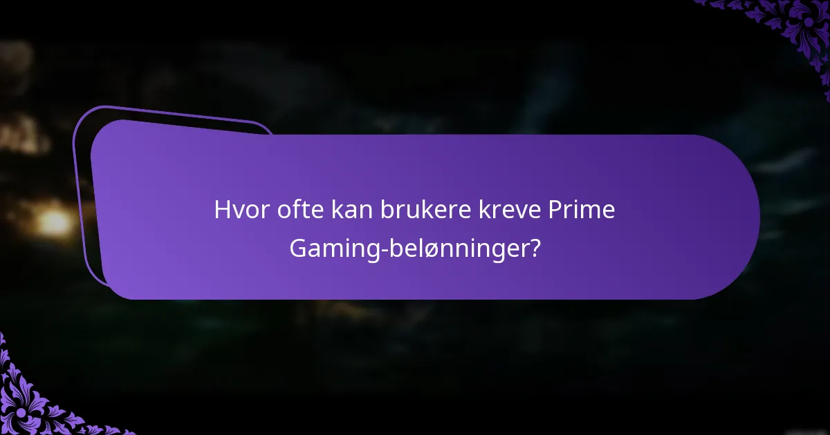 Hvordan kreve Prime Gaming-belønninger effektivt?