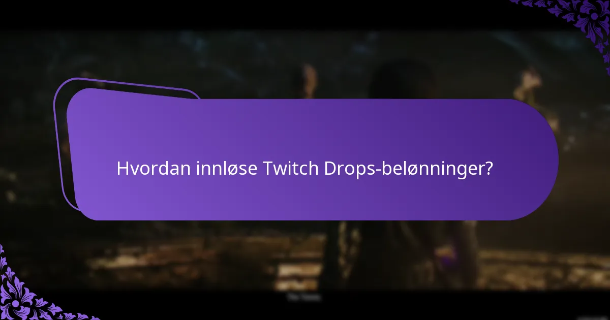 Hvordan sammenlignes Twitch Drops med andre belønningssystemer?