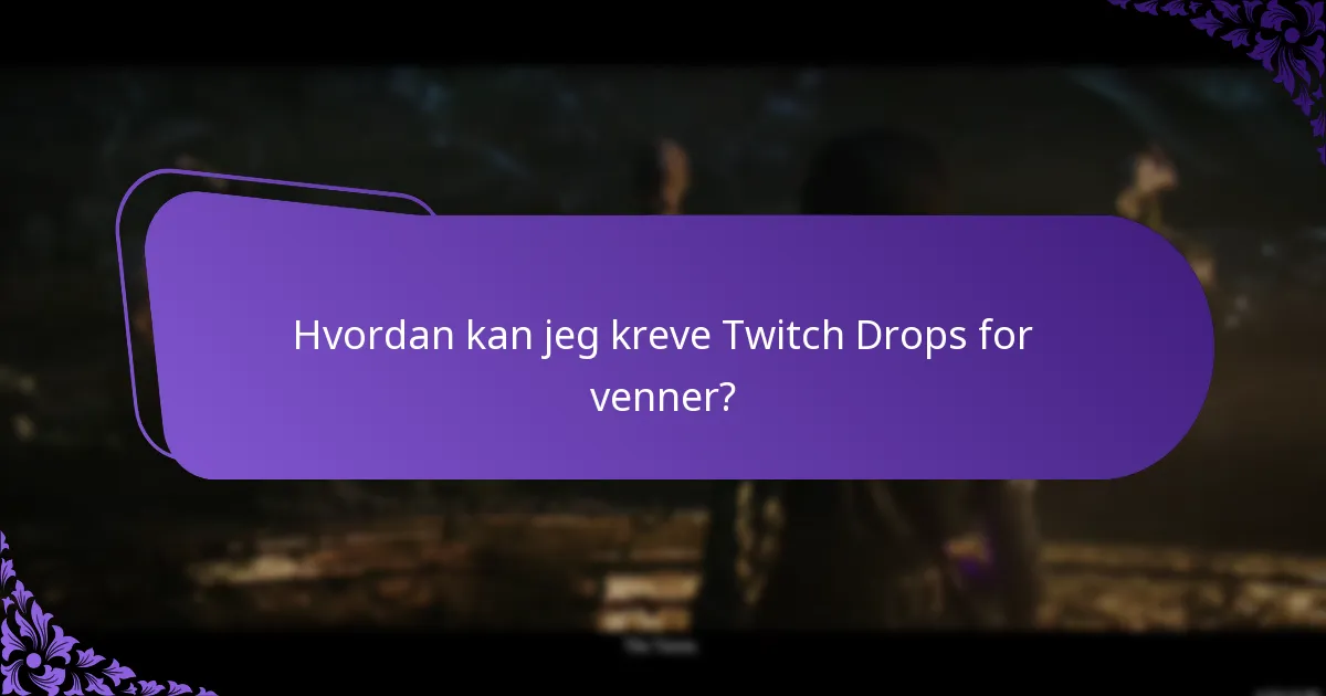Hvordan sammenlignes Twitch Drops med lignende funksjoner på andre plattformer?